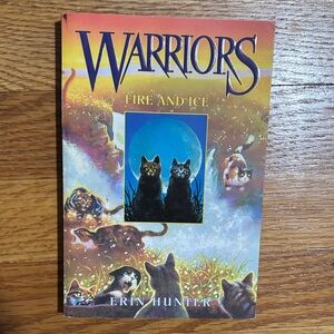 Warriors: Fire and Ice by Erin Hunter - soft cover book .